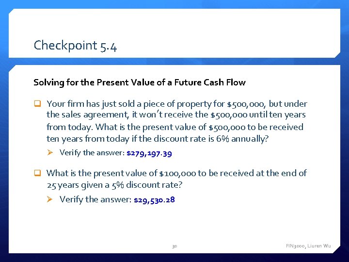 Checkpoint 5. 4 Solving for the Present Value of a Future Cash Flow q Checkpoint 5. 4 Solving for the Present Value of a Future Cash Flow q