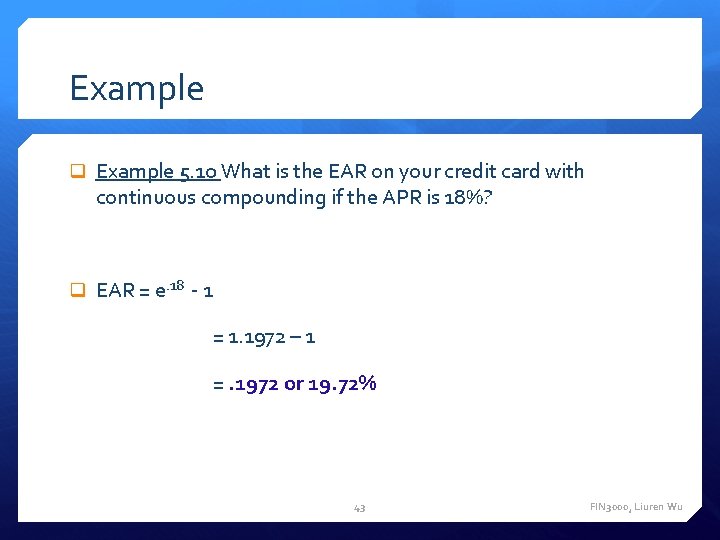 Example q Example 5. 10 What is the EAR on your credit card with Example q Example 5. 10 What is the EAR on your credit card with