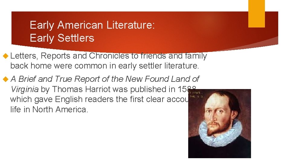 Early American Literature: Early Settlers Letters, Reports and Chronicles to friends and family back