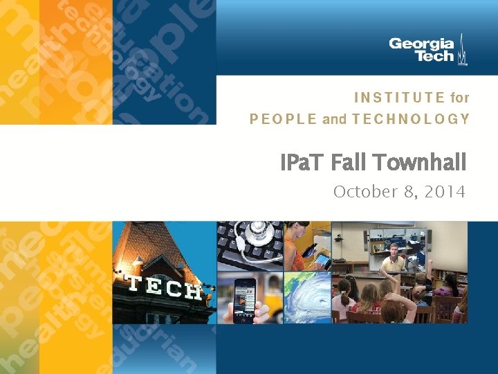 IPa. T Fall Townhall October 8, 2014 