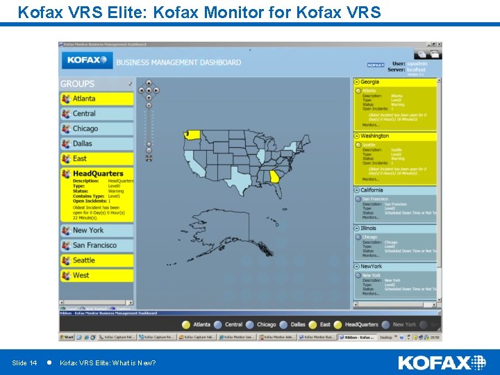 Kofax VRS Elite: Kofax Monitor for Kofax VRS Slide 14 Kofax VRS Elite: What