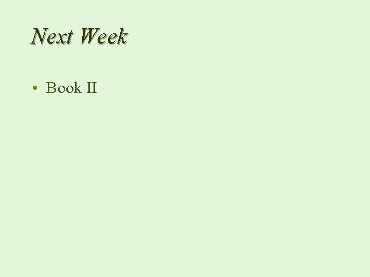 Next Week • Book II 