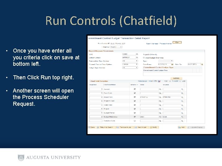 Run Controls (Chatfield) • Once you have enter all you criteria click on save