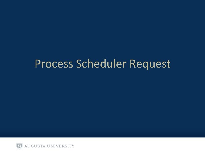 Process Scheduler Request 