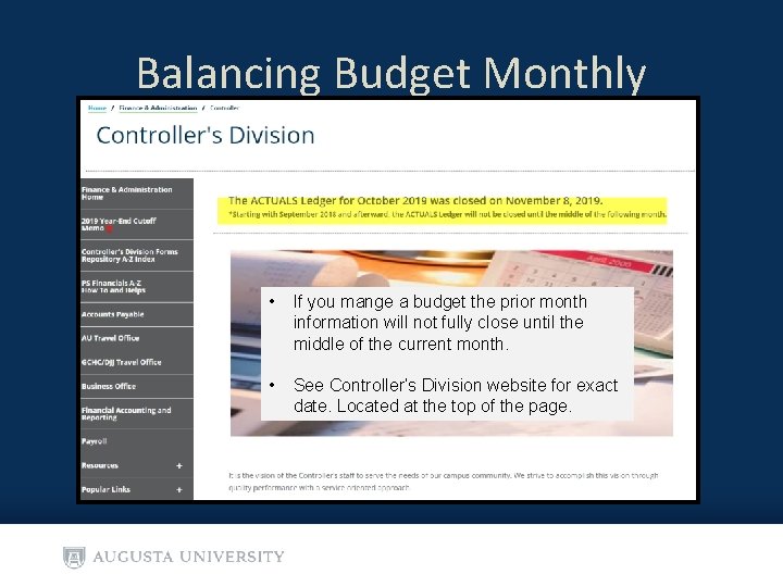 Balancing Budget Monthly • If you mange a budget the prior month information will