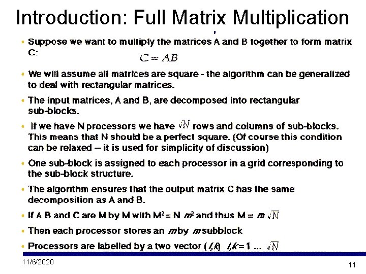 Introduction: Full Matrix Multiplication 11/6/2020 11 