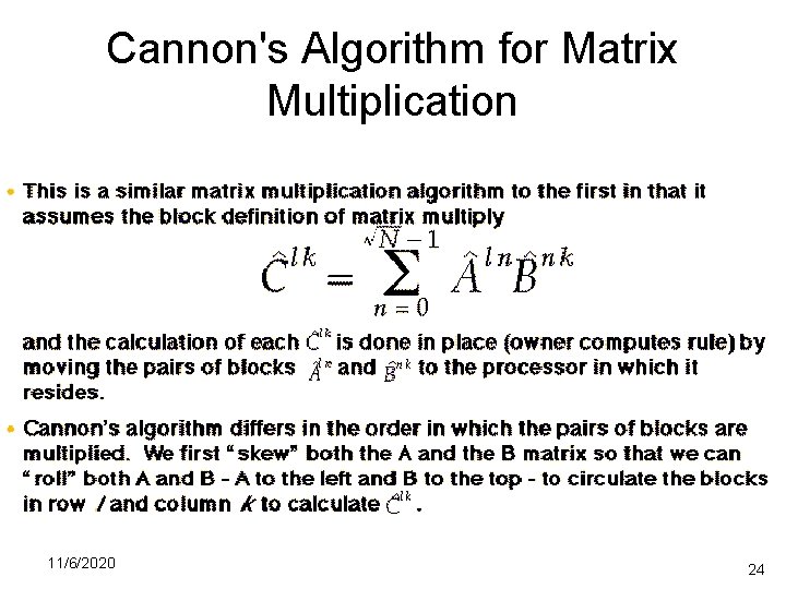 Cannon's Algorithm for Matrix Multiplication 11/6/2020 24 