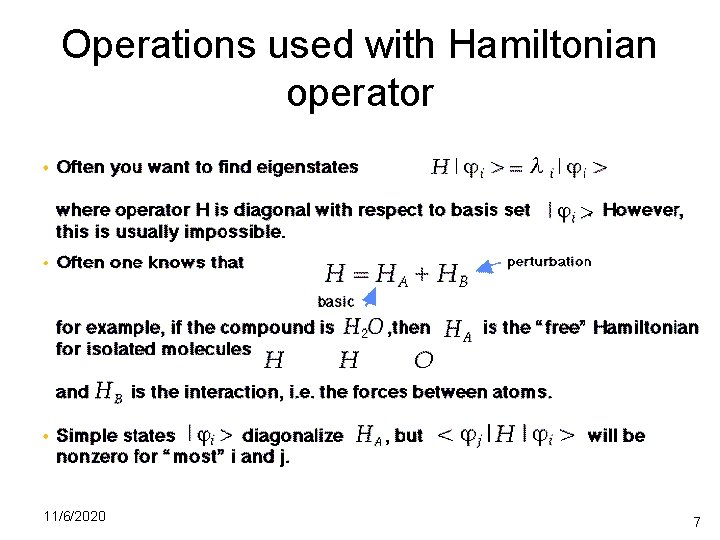 Operations used with Hamiltonian operator 11/6/2020 7 