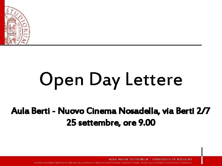 Open Day Lettere Aula Berti - Nuovo Cinema Nosadella, via Berti 2/7 25 settembre,