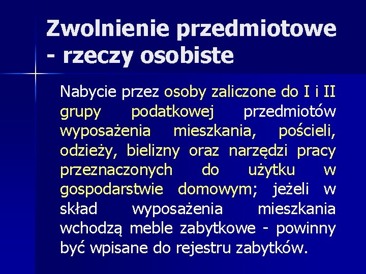 Zwolnienie przedmiotowe - rzeczy osobiste Nabycie przez osoby zaliczone do I i II grupy