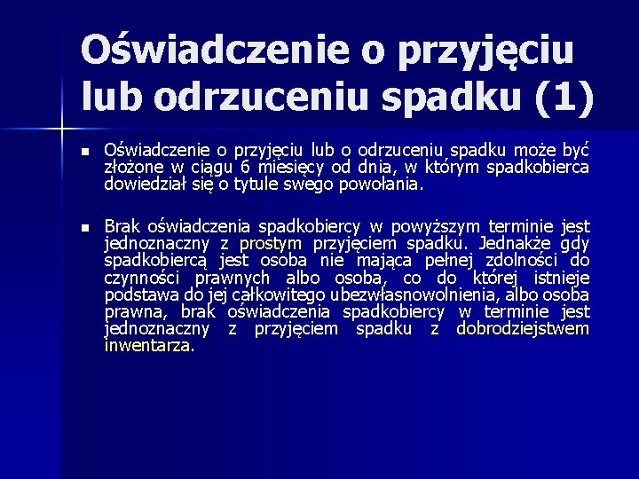 Oświadczenie o przyjęciu lub odrzuceniu spadku (1) n Oświadczenie o przyjęciu lub o odrzuceniu