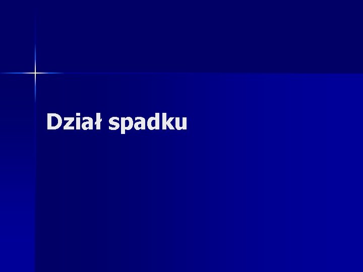 Dział spadku 