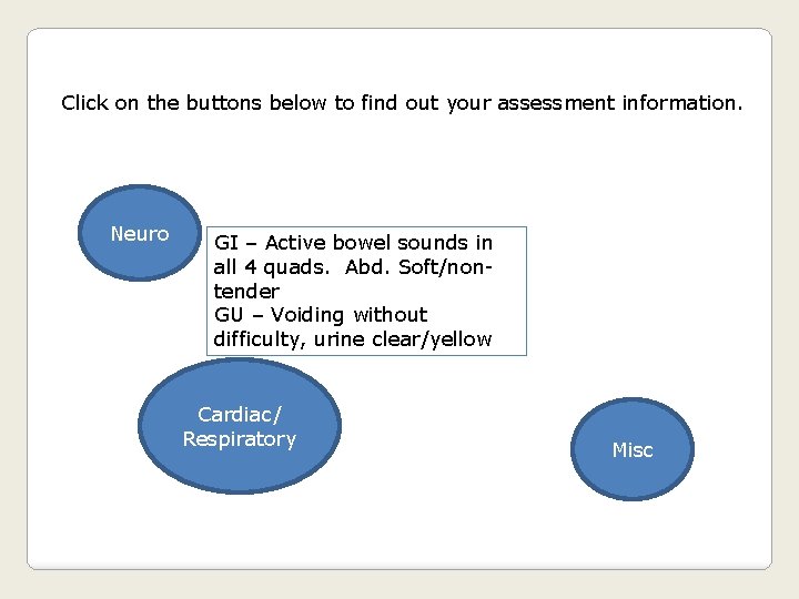 Click on the buttons below to find out your assessment information. Neuro GI –