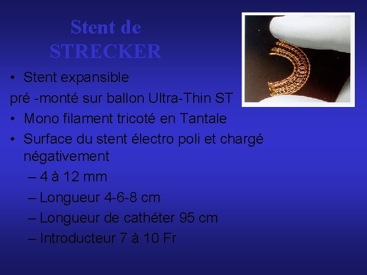Stent de STRECKER • Stent expansible pré -monté sur ballon Ultra-Thin ST • Mono Stent de STRECKER • Stent expansible pré -monté sur ballon Ultra-Thin ST • Mono