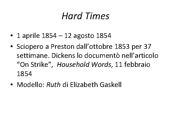 Hard Times • 1 aprile 1854 – 12 agosto 1854 • Sciopero a Preston