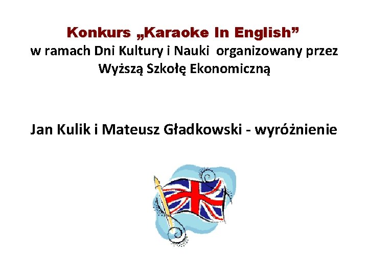 Konkurs „Karaoke In English” w ramach Dni Kultury i Nauki organizowany przez Wyższą Szkołę