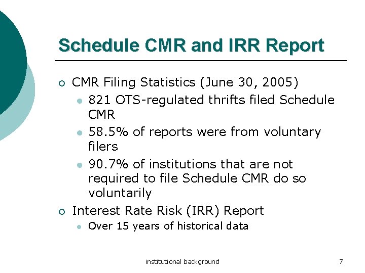 Schedule CMR and IRR Report ¡ ¡ CMR Filing Statistics (June 30, 2005) l Schedule CMR and IRR Report ¡ ¡ CMR Filing Statistics (June 30, 2005) l