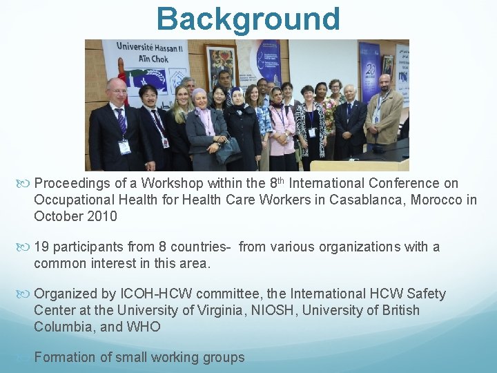 Background Proceedings of a Workshop within the 8 th International Conference on Occupational Health