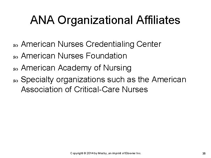 ANA Organizational Affiliates American Nurses Credentialing Center American Nurses Foundation American Academy of Nursing