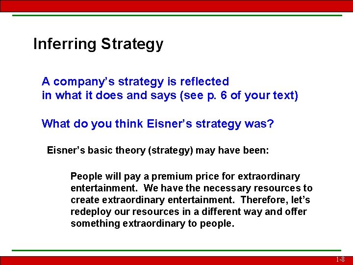 Inferring Strategy A company’s strategy is reflected in what it does and says (see