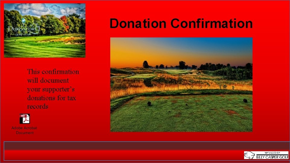 Donation Confirmation This confirmation will document your supporter’s donations for tax records 