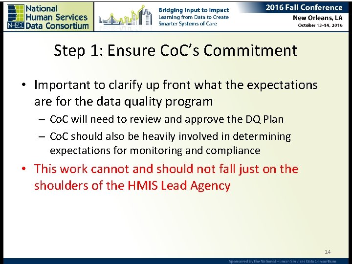 Step 1: Ensure Co. C’s Commitment • Important to clarify up front what the