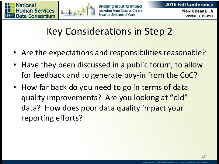 Key Considerations in Step 2 • Are the expectations and responsibilities reasonable? • Have