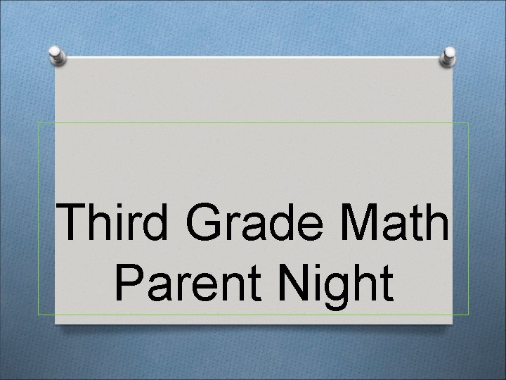 Third Grade Math Parent Night 