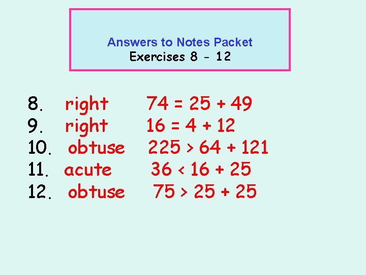 Answers to Notes Packet Exercises 8 - 12 8. 9. 10. 11. 12. right