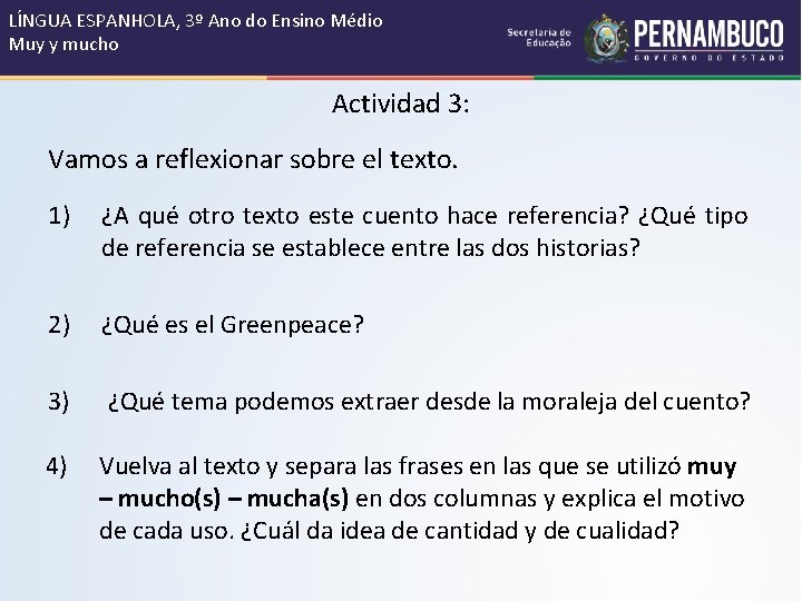 LÍNGUA ESPANHOLA, 3º Ano do Ensino Médio Muy y mucho Actividad 3: Vamos a LÍNGUA ESPANHOLA, 3º Ano do Ensino Médio Muy y mucho Actividad 3: Vamos a