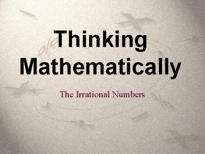 Thinking Mathematically The Irrational Numbers 