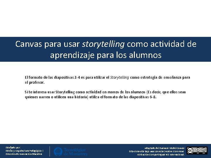 Canvas para usar storytelling como actividad de aprendizaje para los alumnos El formato de