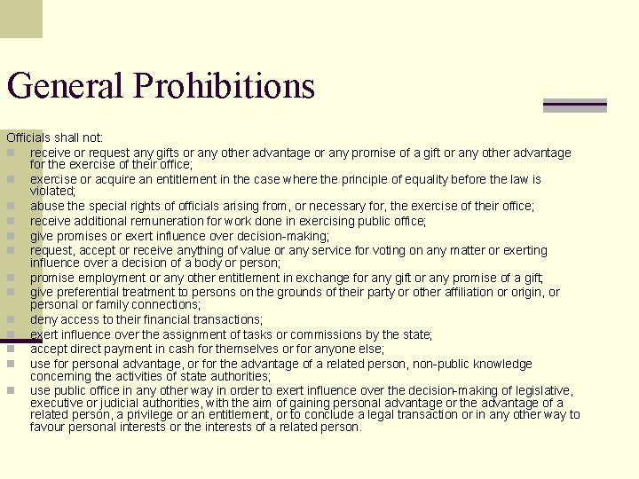 General Prohibitions Officials shall not: n receive or request any gifts or any other