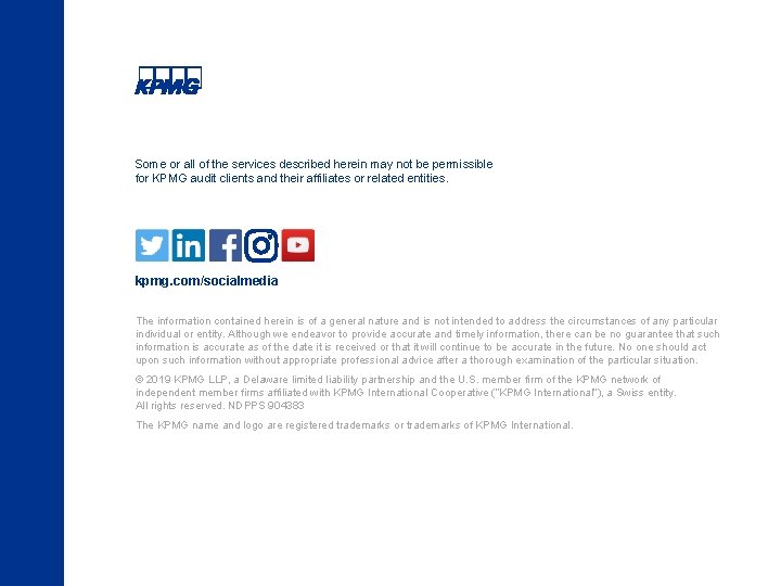 Some or all of the services described herein may not be permissible for KPMG