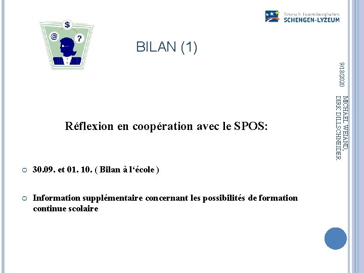 BILAN (1) 9/18/2020 30. 09. et 01. 10. ( Bilan à l‘école ) Information