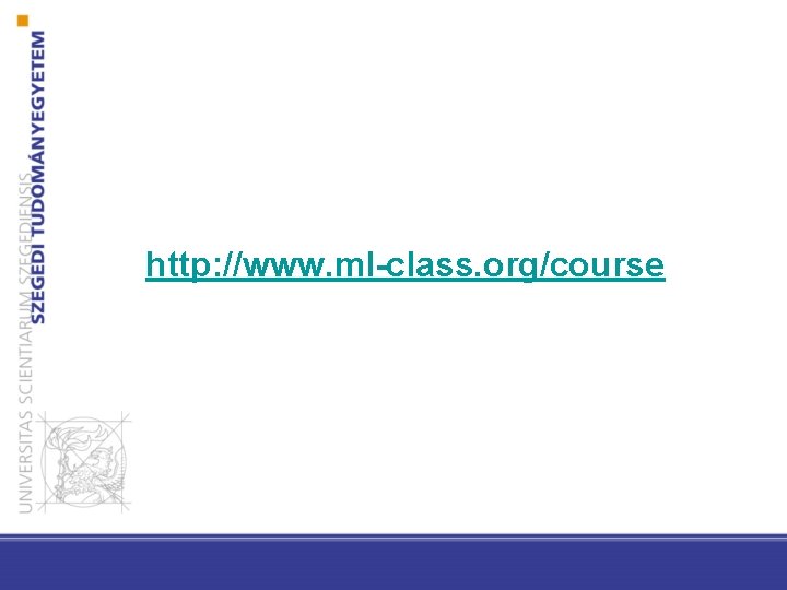 http: //www. ml-class. org/course 