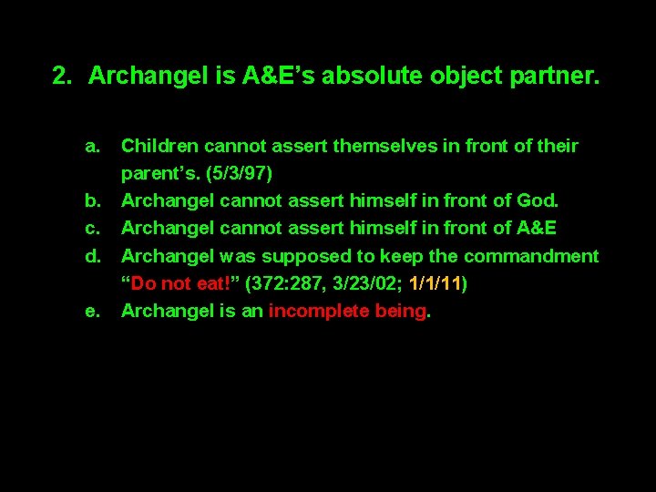 2. Archangel is A&E’s absolute object partner. a. b. c. d. e. Children cannot