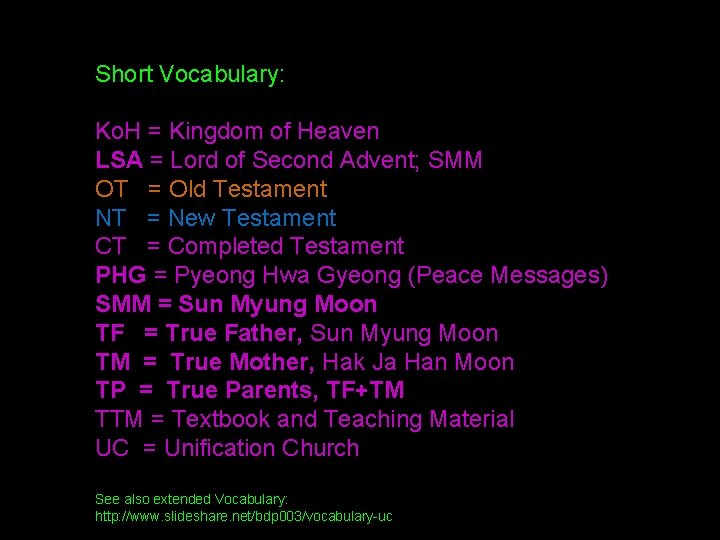 Short Vocabulary: Ko. H = Kingdom of Heaven LSA = Lord of Second Advent;