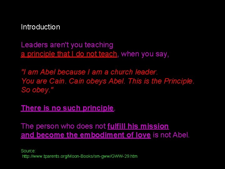 Introduction Leaders aren't you teaching a principle that I do not teach, when you