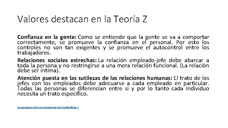 Valores destacan en la Teoría Z Confianza en la gente: Como se entiende que