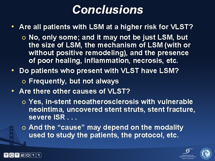 Conclusions • Are all patients with LSM at a higher risk for VLST? No,