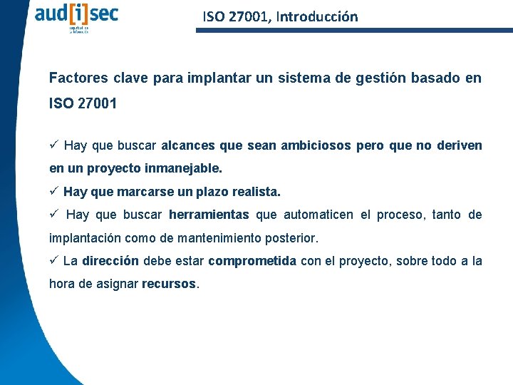 ISO 27001, Introducción Factores clave para implantar un sistema de gestión basado en ISO