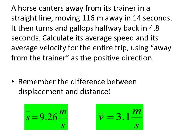 A horse canters away from its trainer in a straight line, moving 116 m