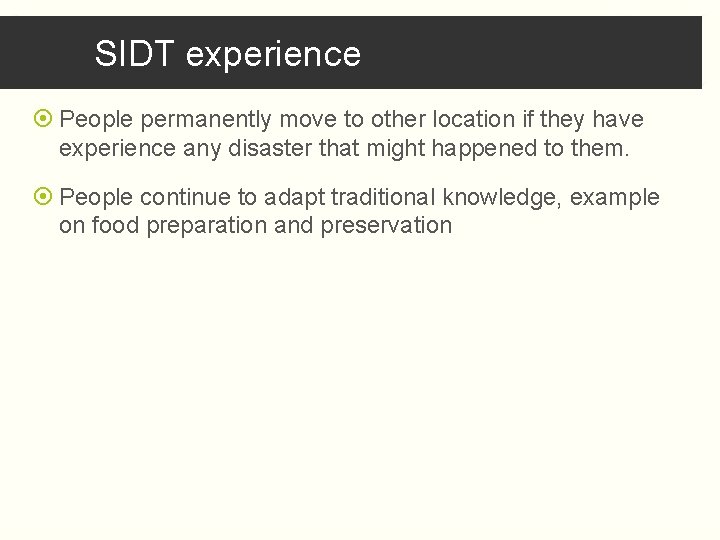 SIDT experience People permanently move to other location if they have experience any disaster