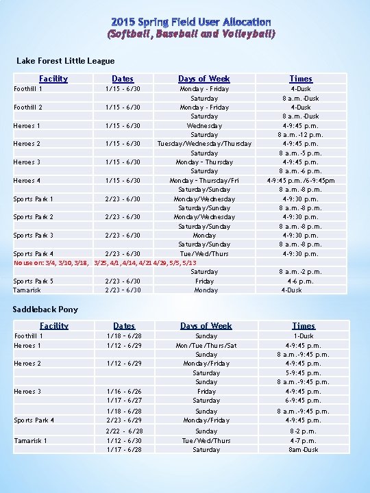 (Softball, Baseball and Volleyball) Lake Forest Little League Facility Dates Days of Week Foothill