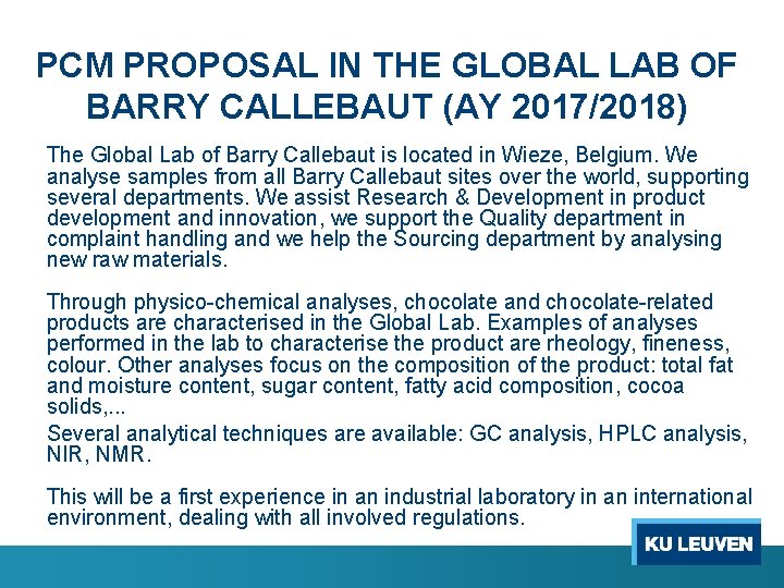 PCM PROPOSAL IN THE GLOBAL LAB OF BARRY CALLEBAUT (AY 2017/2018) The Global Lab