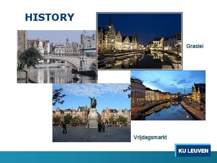 HISTORY Graslei Vrijdagsmarkt 