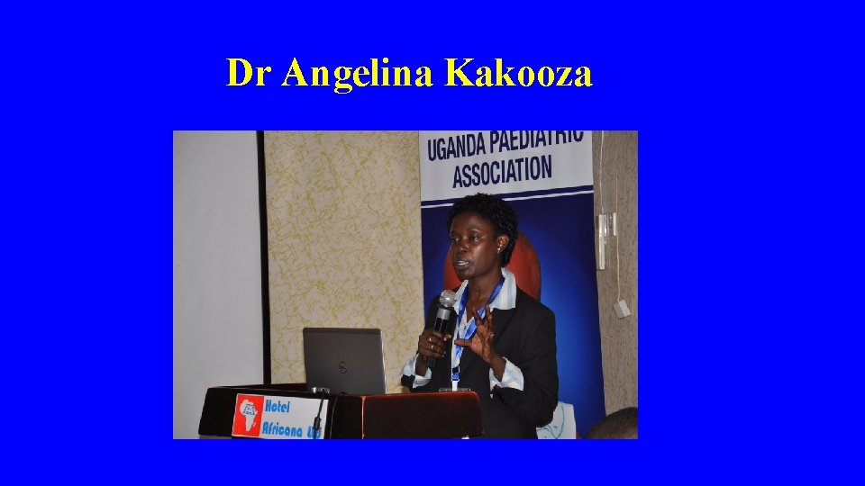  Dr Angelina Kakooza 