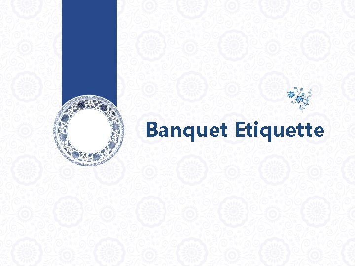 Banquet Etiquette 