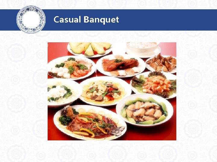 Casual Banquet 